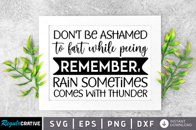 Dont be ashamed to fart while peeing svg design SVG Regulrcrative 