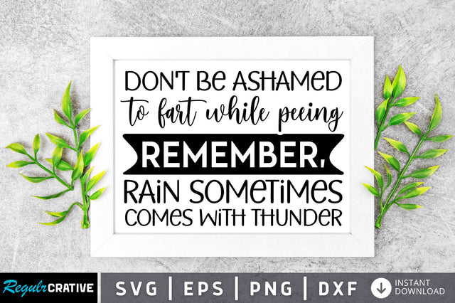 Dont be ashamed to fart while peeing svg design SVG Regulrcrative 