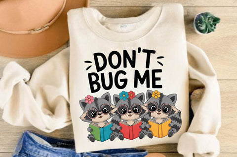 Don't Bug Me Funny Raccoon Bookish PNG Sublimation Design Sublimation Regulrcrative 