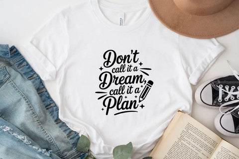 Don't Call It A Dream Call It A Plan SVG Angelina750 