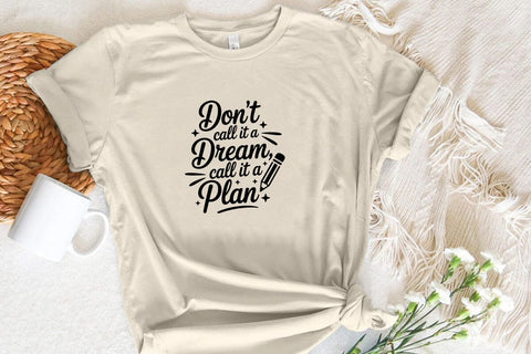 Don't Call It A Dream Call It A Plan SVG Angelina750 