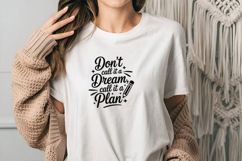 Don't Call It A Dream Call It A Plan SVG Angelina750 