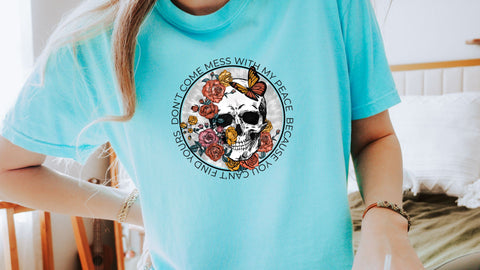 Don't Come Mess With My Peace PNG, Floral Skull Sublimation, Butterfly Roses PNG Sublimation So Fontsy VIP Design Shop 