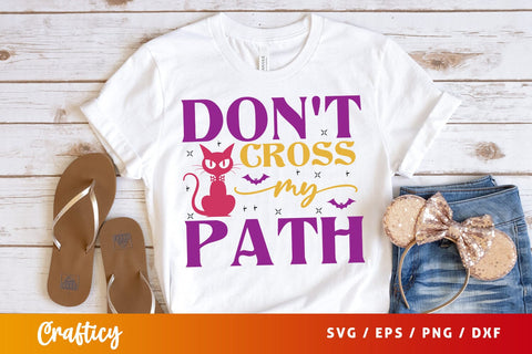 Dont cross my path SVG Design SVG Designangry 