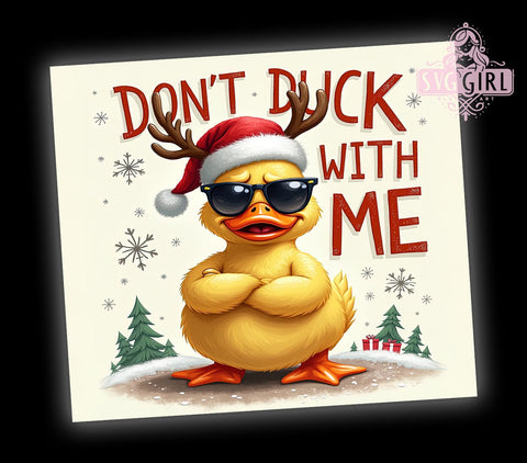 Don't Duck With Me Tumbler, Funny Duck Design, 20 oz Tumbler Wrap, Digital Download, Sublimation PNG, Quirky Gift, Animal Humor Decor, Cute Duck Decor Sublimation SvggirlplusArt 