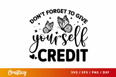 Dont forget to give your self credit SVG Design SVG Designangry 