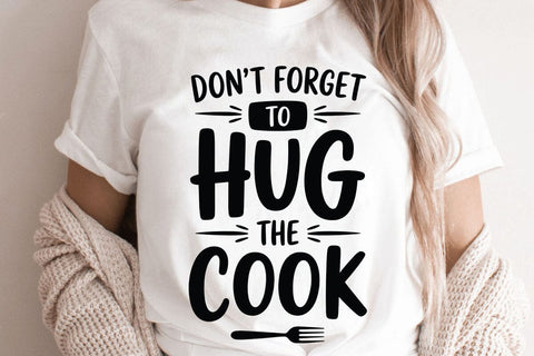 Dont Forget To Hug The Cook SVG Angelina750 