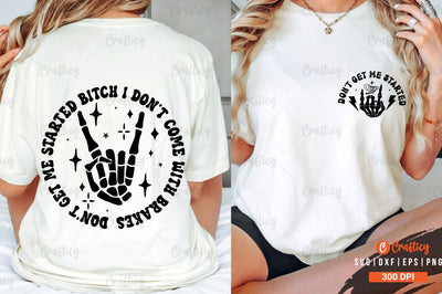 Don't get me started Front and Back SVG T shirt Design SVG Designangry 