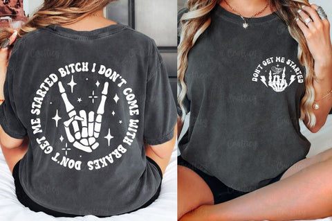 Don't get me started Front and Back SVG T shirt Design SVG Designangry 