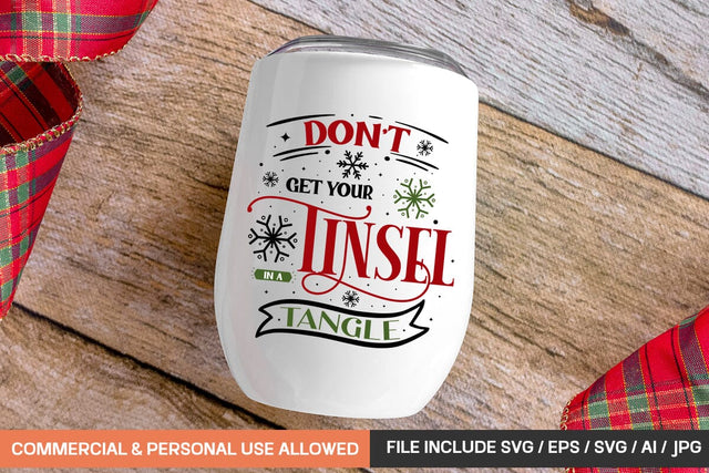 Don't Get Your Tinsel In A Tangle Mug Svg Design SVG designmaster24 