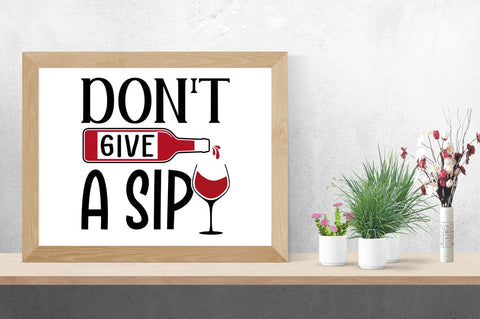 Dont Give A Sip SVG Design SVG Designangry 