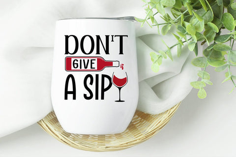 Dont Give A Sip SVG Design SVG Designangry 