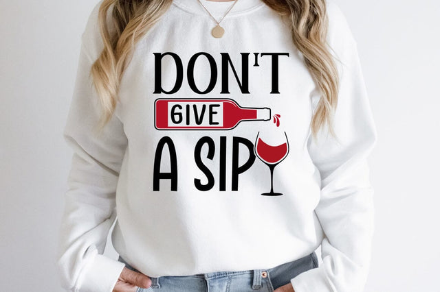 Dont Give A Sip SVG Design SVG Designangry 