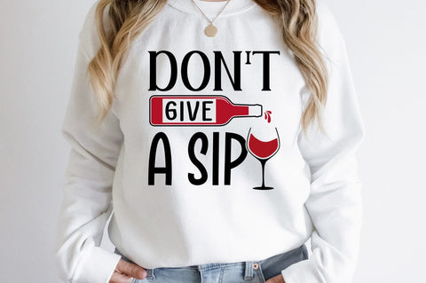 Dont Give A Sip SVG Design SVG Designangry 