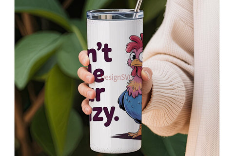 Don't Hide Your Crazy 20oz Tumbler Sublimation DesignSVG 