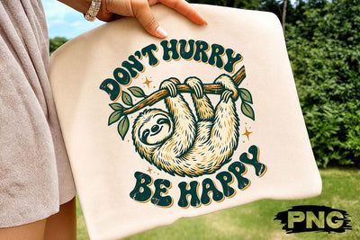 Dont Hurry Be Happy Sloth Retro PNG SVG DesignDestine 