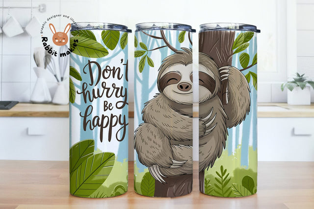 Don't Hurry Be Happy Sloth Tumbler Wrap, Cute Sloth 20oz Skinny Tumbler Sublimation Design PNG, Digital Download, Sloth Design Sublimation Sublimation Rabbitmakies 