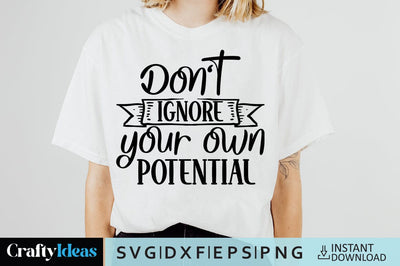 Don't ignore your own potential SVG Crafty Ideas 