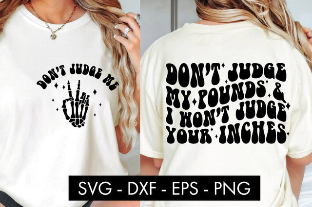 Don't Judge My Pounds SVG PNG Sublimation SVG Freeling Design House 