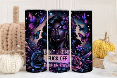 Don't Like Me Fuck Off Tumbler Design, Adult Humor Tumbler PNG, Sarcasm Tumbler, Savage Bitch Tumbler wrap Sublimation BouDesign 