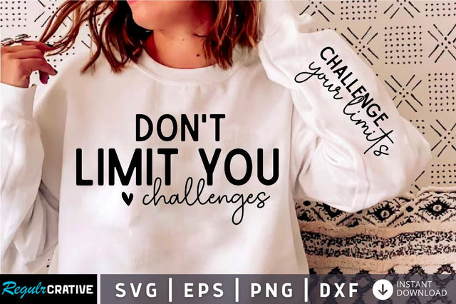 Dont limit you challenges Sleeve Svg Design, Christian SVG Design SVG Regulrcrative 
