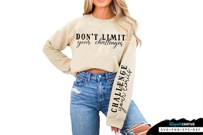 Don't limit your challenges Sleeve SVG Design, Inspirational sleeve SVG, Motivational Sleeve SVG Design, Positive Sleeve SVG SVG Regulrcrative 
