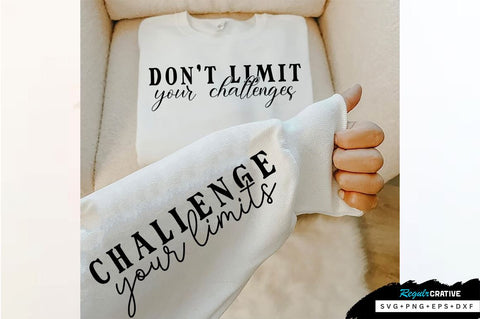 Don't limit your challenges Sleeve SVG Design, Inspirational sleeve SVG, Motivational Sleeve SVG Design, Positive Sleeve SVG SVG Regulrcrative 