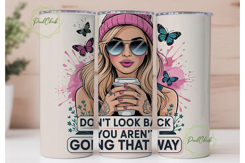 Don't Look Back Tumbler Wrap Sublimation PixelChick 