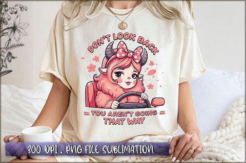 Don't look back, you aren't going that way Sublimation Sublimation Shetara Begum 