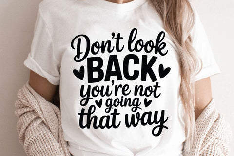 Dont Look Back You're Not Going That Way SVG Angelina750 