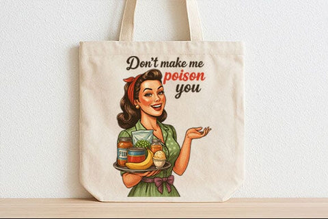 Don’t Make Me Poison You PNG Funny Retro Kitchen Sublimation Design SVG BillahCrafts 