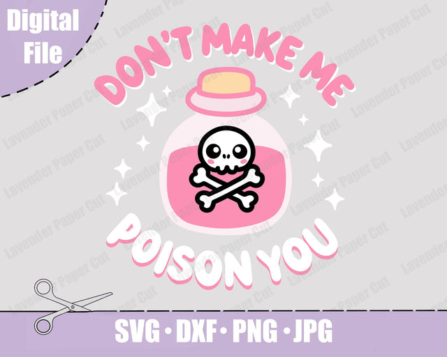 Don't Make Me Poison You Potion Bottle SVG, PNG, Clipart for Sublimation, Cricut and Silhouette, Kawaii Pink SVG Lavender Paper Cut 