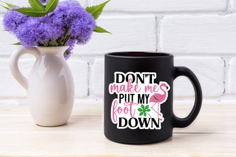 Dont Make Me Put My Foot Down SVG Design SVG Designangry 