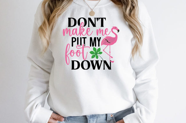 Dont Make Me Put My Foot Down SVG Design SVG Designangry 