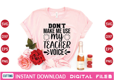 don't make me use my teacher voice svg SVG designer krishna 