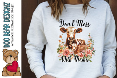 Don't Mess with Mama Clipart Sublimation Boo Bear Designz 