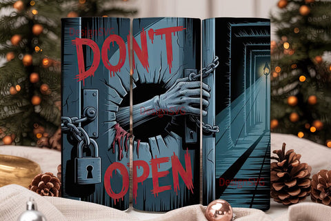 Don't Open Horror Tumbler Wrap Sublimation DesignSVG 