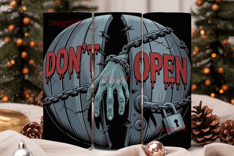 Don't Open Horror Tumbler Wrap Sublimation DesignSVG 