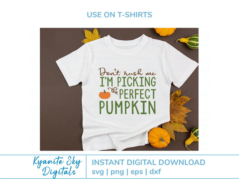 Don't Rush Me I'm Picking the Perfect Pumpkin SVG fall quote SVG Kyanite Sky Digitals 