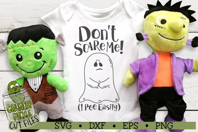 Don't Scare Me I Pee Easily Ghost Halloween SVG SVG Crunchy Pickle 