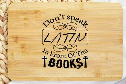 Dont speak latin in front of the books SVG Angelina750 