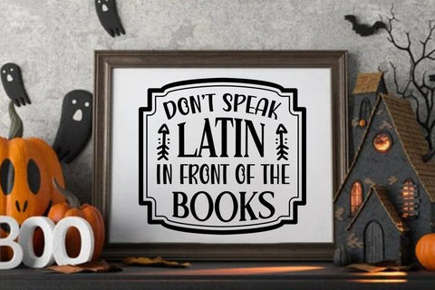 Dont speak latin in front of the books SVG Angelina750 