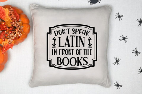 Dont speak latin in front of the books SVG Angelina750 