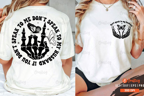 Don't speak to my husband Front and Back SVG T shirt Design SVG Designangry 