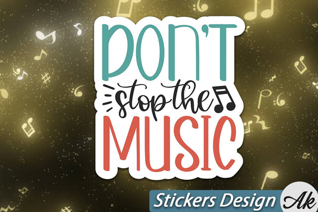 Don't stop the music Stickers Design SVG akazaddesign 