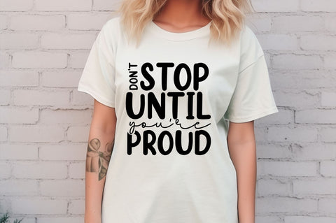 Don't stop until you are proud svg Design SVG Regulrcrative 
