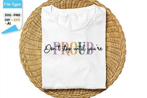 Don't Stop Until You're Proud SVG Cut File, SVGs,Quotes and Sayings,Food & Drink,On Sale, Print & Cut SVG DesignPlante 503 