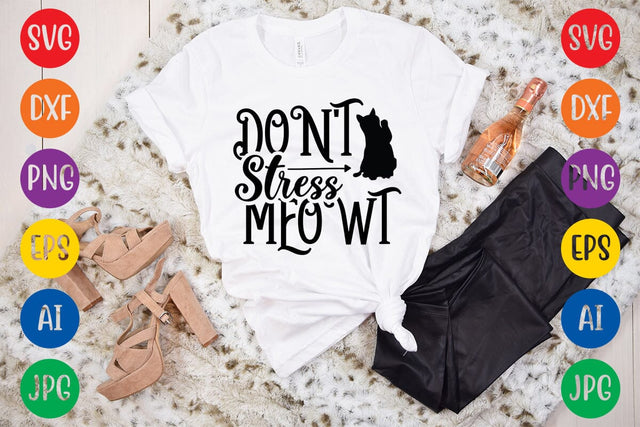 Don't Stress Meowt SVG Rafiqul20606 