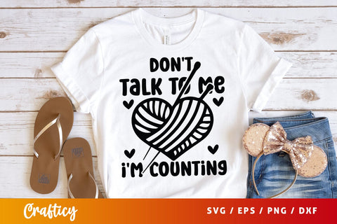 Dont talk to me im counting T shirt SVG Design SVG Designangry 