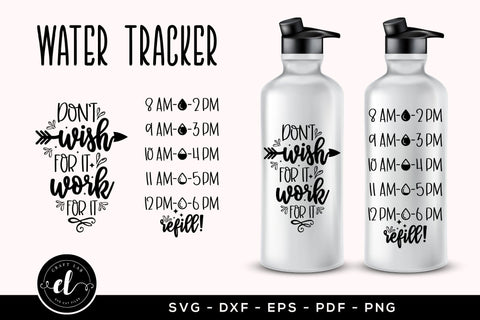 Don't Wish for It Work for It - Water Tracker SVG SVG CraftLabSVG 